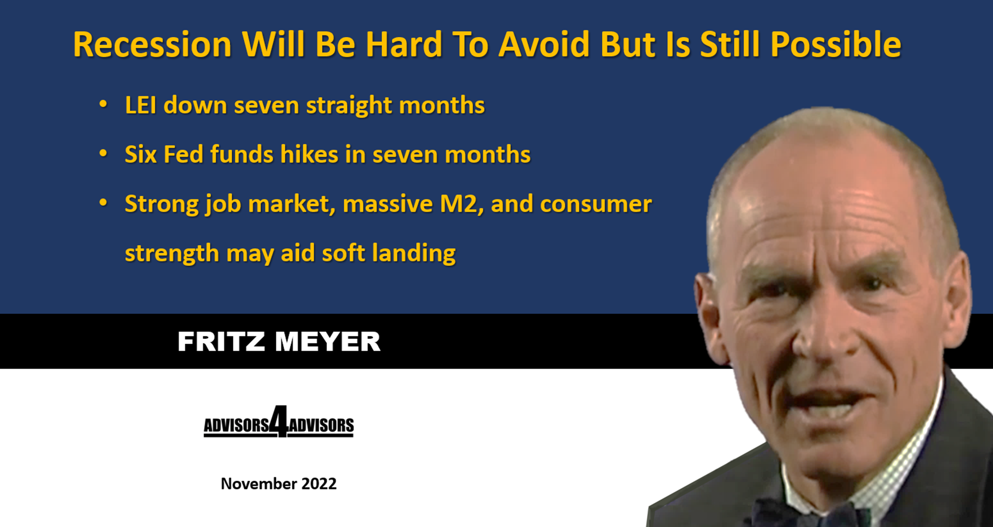 Fed Not Done Hiking Rates But A Soft Landing Is Still Possible,  Fritz Meyer Economic Update, November 2022  