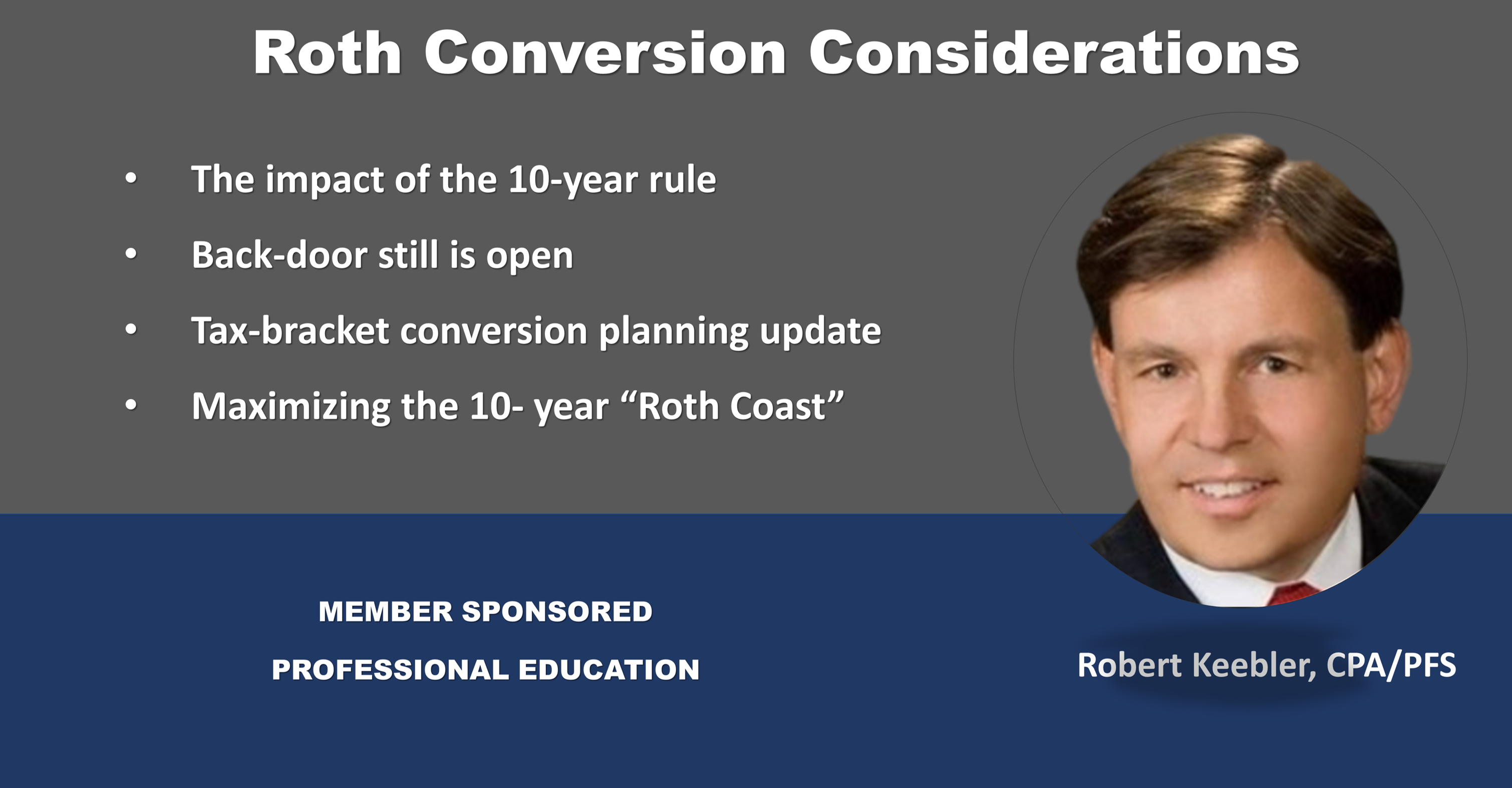 Roth Conversion Considerations; Robert Keebler